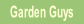 Garden Guys.